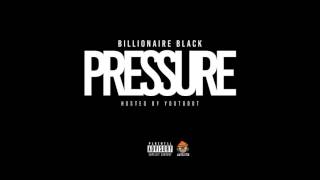 Billionaire Black - Rob The Plug (Feat. Famous Dex & King Yella) [Pressure Mixtape]