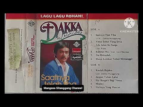 DAKKA HUTAGALUNG : Kaulah Rajaku