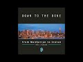Down To The Bone - 3 Days In Manhatten