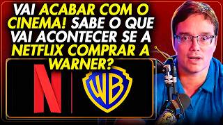 NETFLIX COMPRA WARNER E DECLARA O FIM DO CINEMA - PETER JORDAN