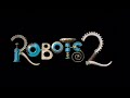 Robots 2 Teaser Trailer 2027 Concept 20th Century Studios Regency Enterprise Blue Sky Studios