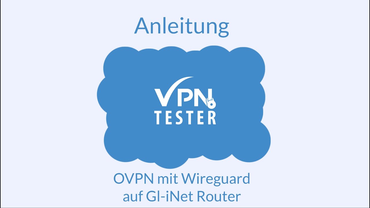 Anleitung: OVPN mit Wireguard auf Gl-iNet Router einrichten 1