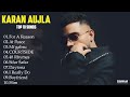 Karan Aujla 2025 Top All Songs New Punjabi Songs Karan Aujla Jukebox