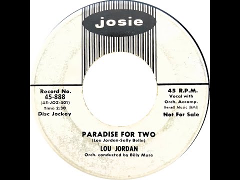 LOU JORDAN & GROUP  PARADISE FOR TWO