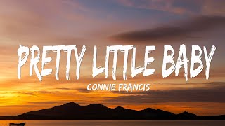 Download lagu Connie Francis - Pretty Little Baby (Lyrics) mp3 Download lagu Connie Francis - Pretty Little Baby (Lyrics) mp3
