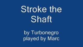 Stroke the Shaft  without drums and voice