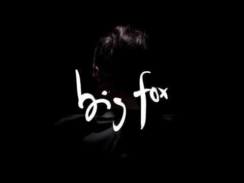 Big Fox - Cut You Out