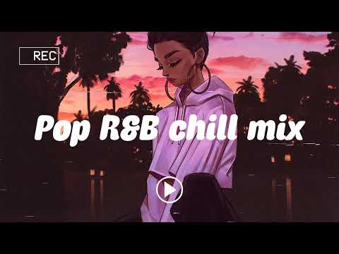 Pop rnb chill mix | RnB songs playlist - Khalid, Justin Bieber