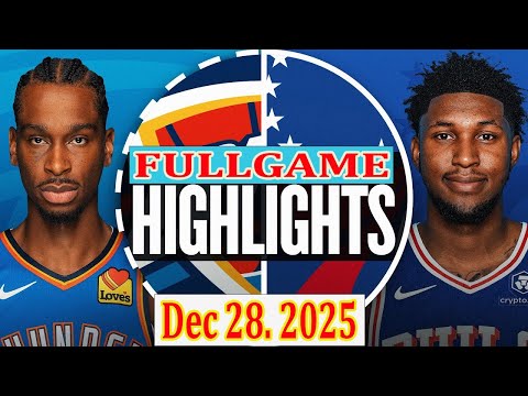 Oklahoma City Thunder vs Philadelphia 76ers FULLGAME Qtr Dec 28. 2025 Highlights | NBA highlight