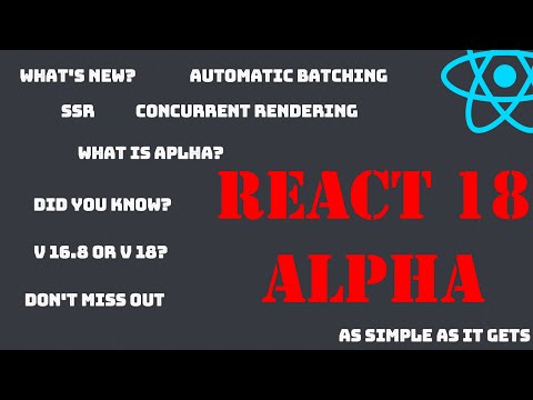 React 18 Alpha | What's New In React 18? | The Plan For React 18 | #ReactJS | #React18