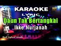 Daun Tak Bertangkai Karaoke Tanpa Vokal