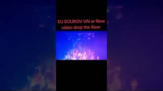 Download lagu DJ SOUROV VAI (new video) drop the floor (dj remix) original mp3