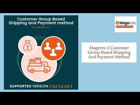 Magento 2 Customer Group Based Shipping And Payment Method by MageAnts