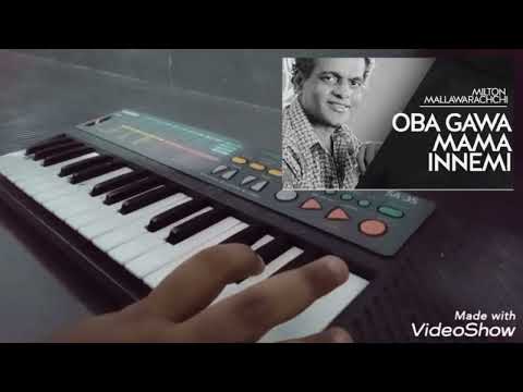 Oba Gawa Mama Inemi By Milton Mallawarachi