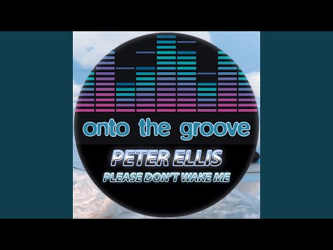 Please Don't Wake Me