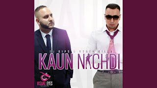 Kaun Nachdi