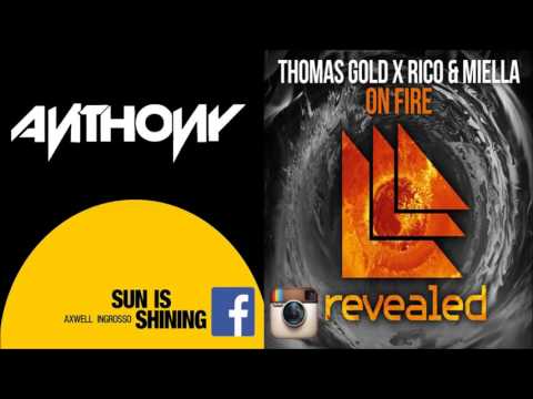 Sun Is Shining vs On Fire -  Axwell & Ingrosso vs Thomas Gold (Anthony Mashup)