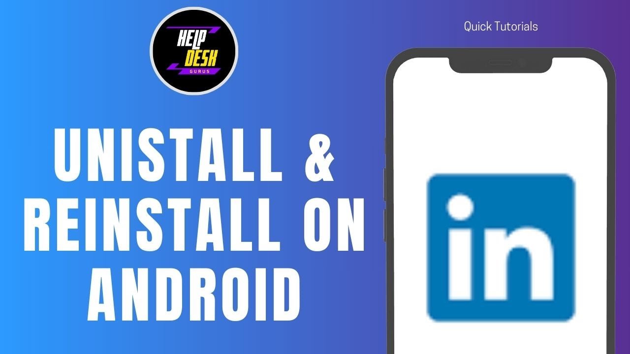 How To Uninstall And Reinstall Linkedin App On Android