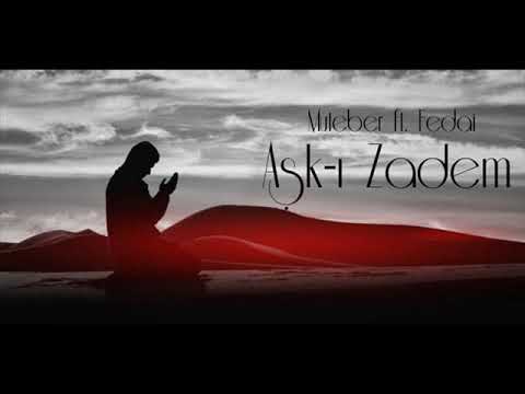 Muteber ft. Fedai - Aşk-ı Zadem(2018)