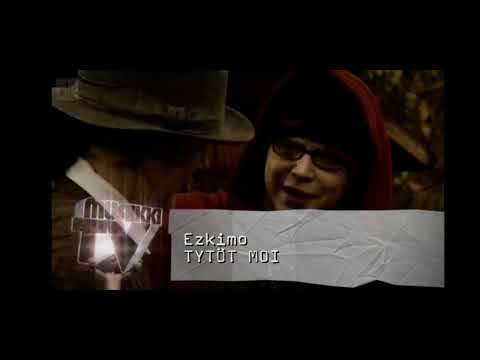 Ezkimo-Tytöt moi.feat Esa Pakarinen R.I.P Molemmille.