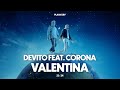 DEVITO - VALENTINA (FEAT. CORONA)