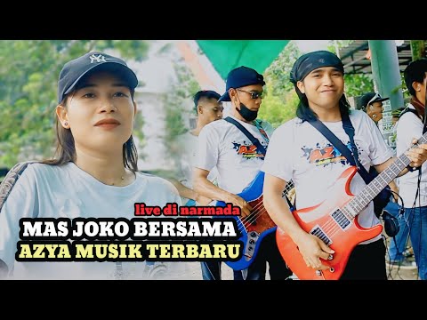 Terbaru dari azya baru azya musik mas Joko live di Narmada 