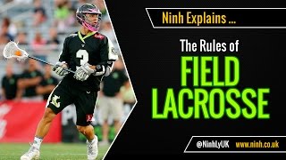 The Rules of Field Lacrosse - EXPLAINED!