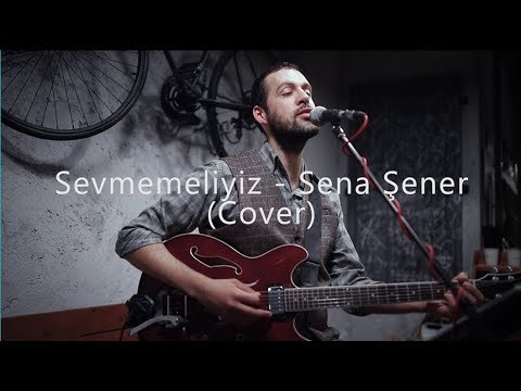 Levent Batu - Sevmemeliyiz (Sena Şener Cover)