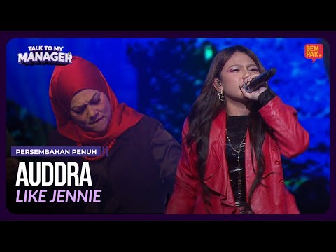 [Persembahan Penuh] AUDDRA - LIKE JENNIE | TALK TO MY MANAGER