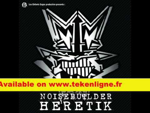 Le Redresseur De Torts 10 - Noisebuilder Heretik