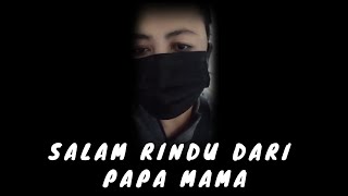 Download lagu Salam Rindu Dari Papa Mama #viral #juruslangit #ayah mp3