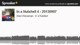 In a Nutshell 4 - 20130907 (made with Spreaker)