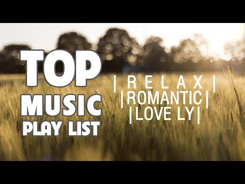 Top Playlist| Romantic music for lovely day  | Ajax Music