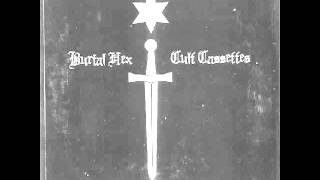 burial hex - curses of the earth pt 2