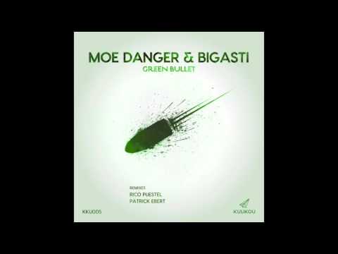 KKU005 - Moe Danger & Bigasti - Green Bullet (Patrick Ebert Remix)