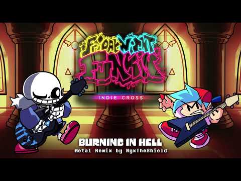 FNF Indie Cross - Burning in Hell [Metal Remix by NyxTheShield]