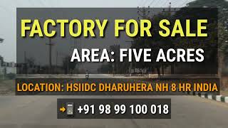  Factory for Sale in Sector 8 Dharuhera