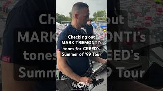Mark Tremonti’s tones for Creed’s Summer of ‘99 Tour