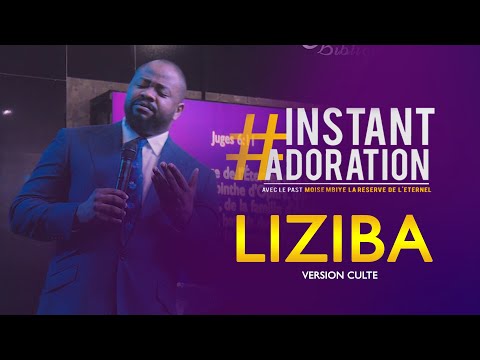 Pasteur Moise MBIYE - INSTANT ADORATION '' LIZIBA ''