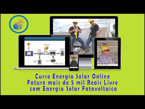 Curso Energia Solar Online - Fature Alto com Energia Solar Fotovoltaica