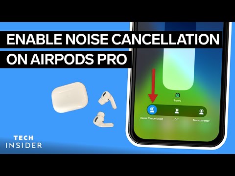 How To Enable Noise Cancellation On AirPods Pro