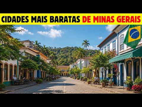 AS 10 CIDADES MAIS BARATAS DE MINAS GERAIS PARA MORAR