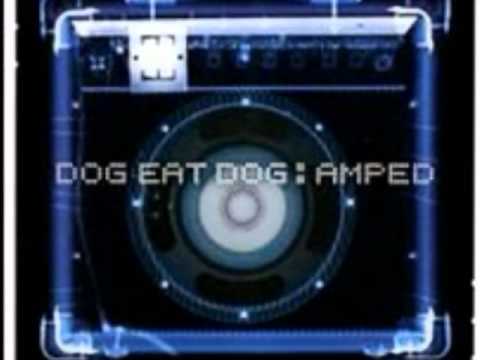 Dog Eat Dog-Big Wheel