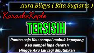 Download lagu Karaoke tersisih - aura bilqys ( rita sugiarto ) mp3