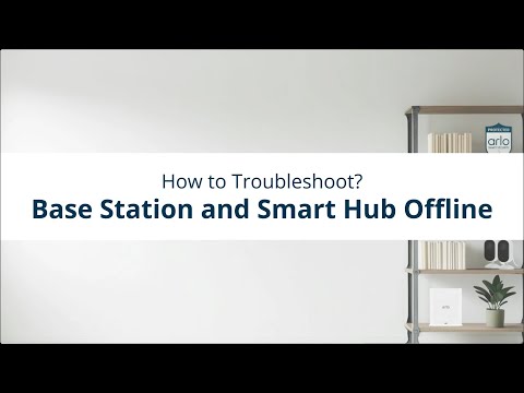 How To - Troubleshoot Offline Issues - Base Station and Smart Hub | Smart Home Security
