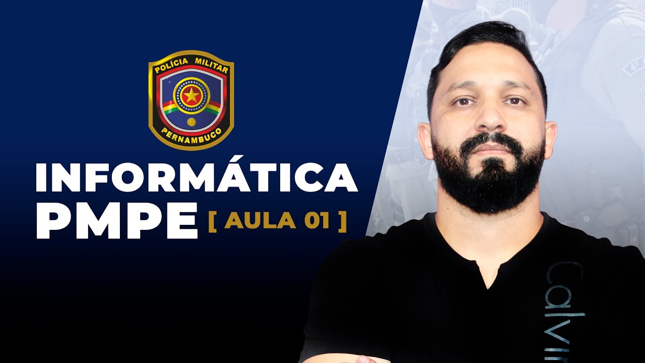 INFORMÁTICA PARA PMPE (AULA 01)