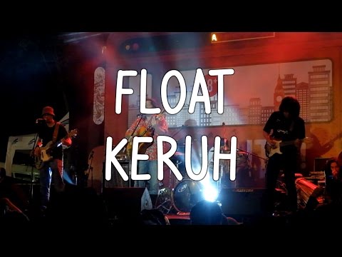 FLOAT - KERUH (Lirik)