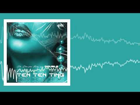 The Champion Bwoy - Ten Ten Ting (Feat. Double S) [Prod. by Mikes Pro] Official Audio