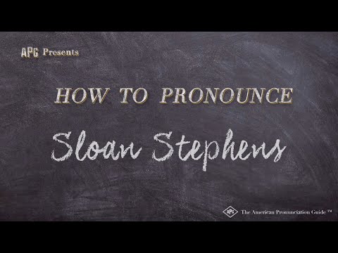 How to Pronounce Sloan Stephens (Real Life Examples!)