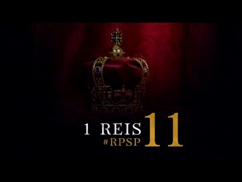 1 Reis 11 - Reavivados por sua Palavra